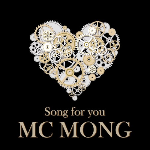 MC MONG(엠씨몽) - SONG FOR YOU