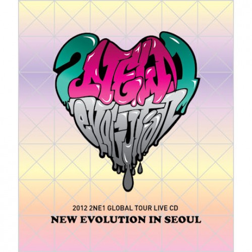 2NE1 - NEW EVOLUTION IN SEOUL [2012 GLOBAL TOUR LIVE CD]