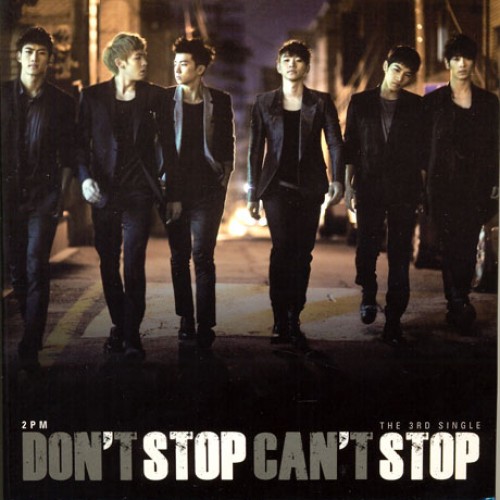 2PM(투피엠) - DON'T STOP CAN'T STOP