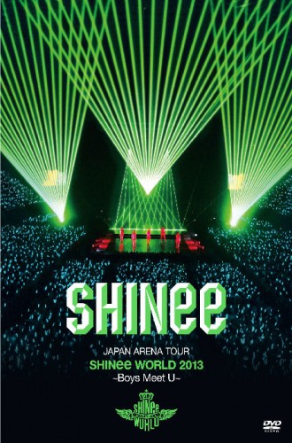 SHINEE - BOYS MEET U: SHINEE WORLD 2013 JAPAN ARENA TOUR