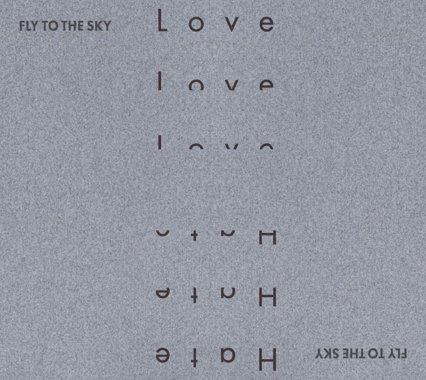 FLY TO THE SKY(플라이 투 더 스카이) - LOVE & HATE