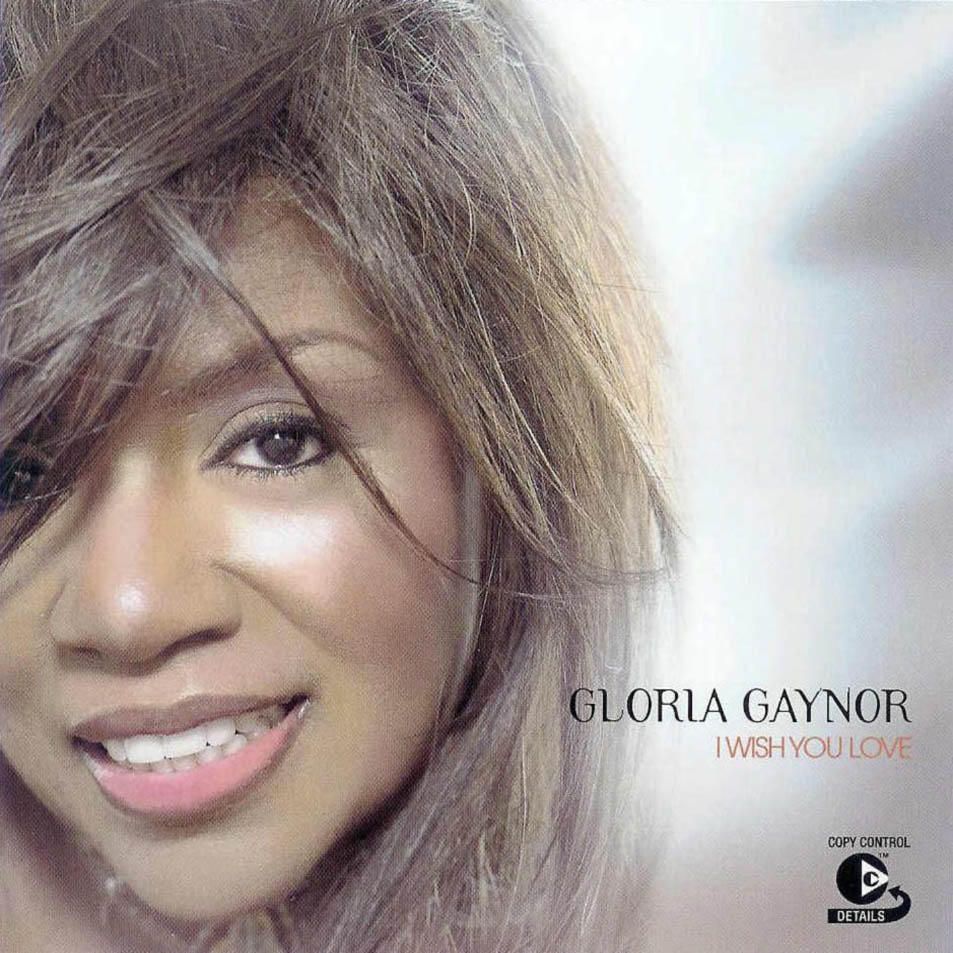 GLORIA GAYNOR - I WISH YOU LOVE
