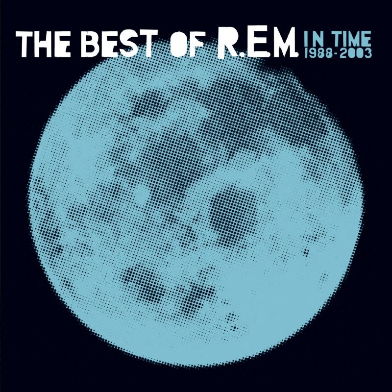 R.E.M - IN TIME: THE BEST OF R.E.M 1988-2003