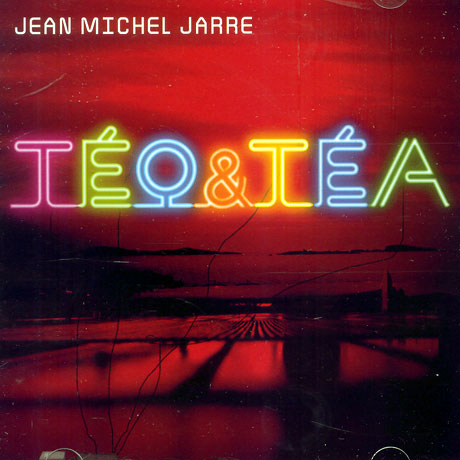 JEAN MICHEL JARRE - TEO & TEA