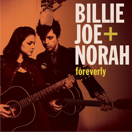 BILLIE JOE ARMSTRONG/ NORAH JONES - FOREVERLY 