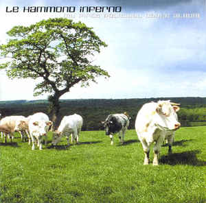 LE HAMMOND INFERNO - MY FIRST POLITICAL DANCE ALBUM [EU] 