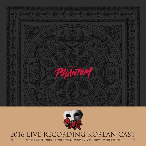 MUSICAL PHANTOM 2016 LIVE RECORDING KOREAN CAST Park Eun Tae Ver. [Korean Musical Soundtrack]