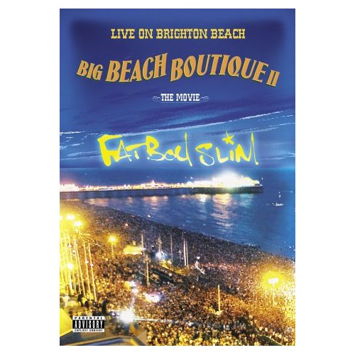 FATBOY SLIM - BIG BEACH BOUTIQUE 2 : LIVE ON BRIGHTON BEACH [DVD]