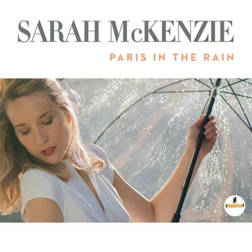 SARAH MCKENZIE - PARIS IN THE RAIN