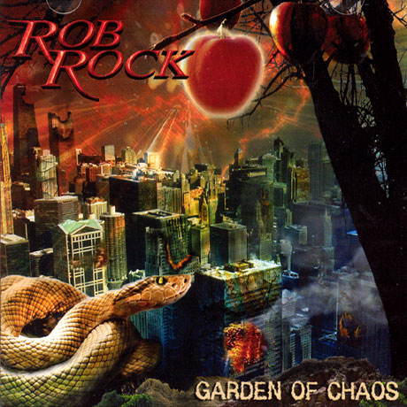 ROB ROCK - GARDEN OF CHAOS