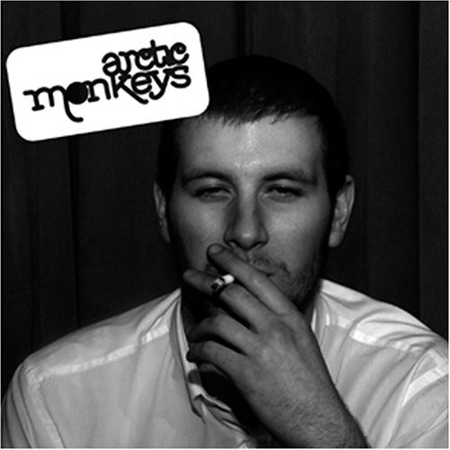ARCTIC MONKEYS - WHATEVER PEOPLE SAY I AM THAT`S WHAT I`M NOT
