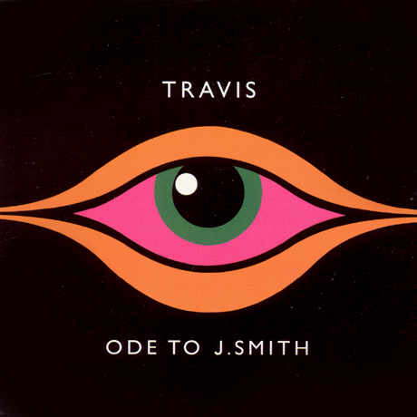 TRAVIS - ODE TO J.SMITH