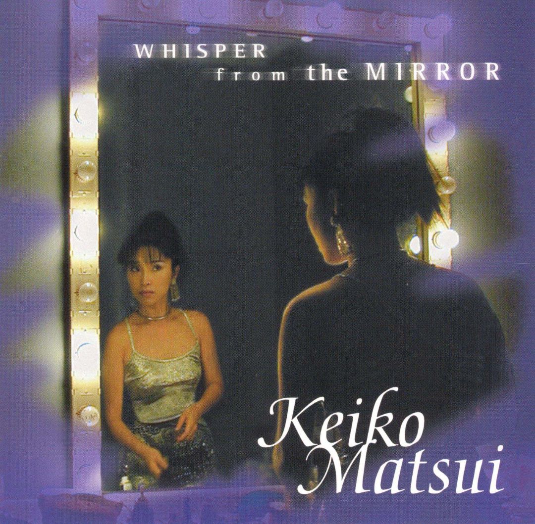 KEIKO MATSUI - IN A MIRROR