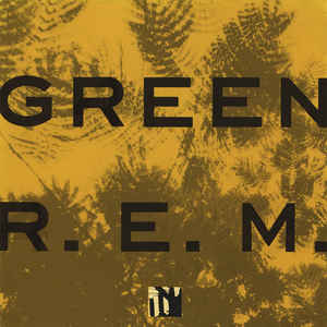 R.E.M  - GREEN