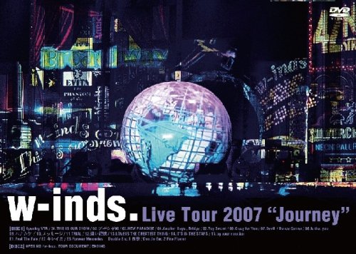 W-INDS - LIVE TOUR 2007 "JOURNEY" [수입]