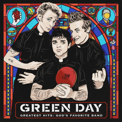 GREEN DAY - GREATEST HITS: GOD’S FAVORITE BAND