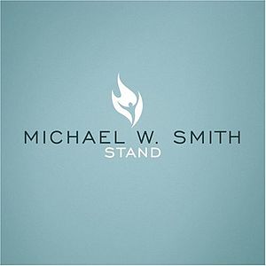 MICHAEL W.SMITH - STAND