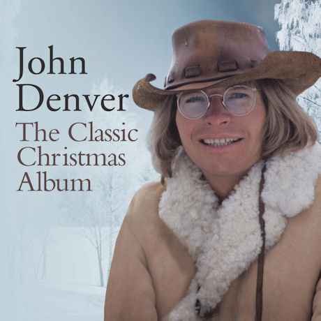 JOHN DENVER - THE CLASSIC CHRISTMAS ALBUM [EU]
