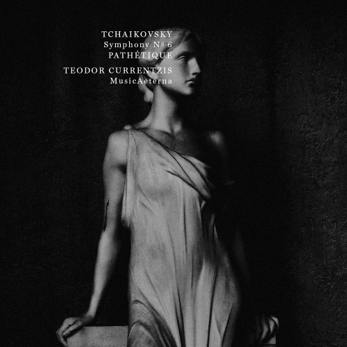 TEODOR CURRENTZIS - PETER ILYICH TCHAIKOVSKY - SYMPHONY NO.6 'PATHETIQUE'