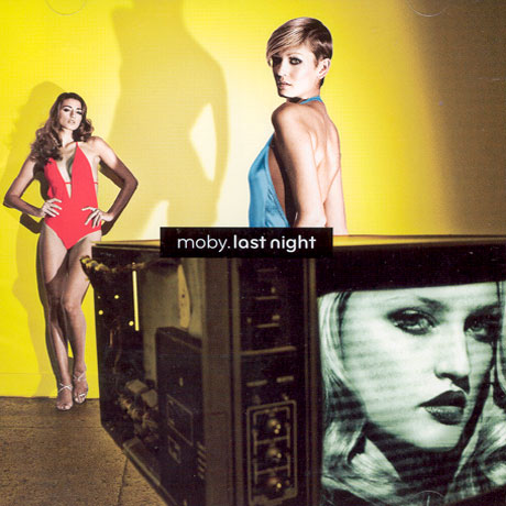 MOBY - LAST NIGHT