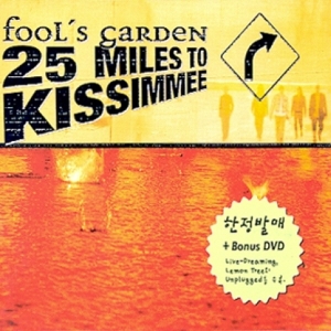 FOOL`S GARDEN - 25 MILES TO KESSIMMEE [BONUS DVD]
