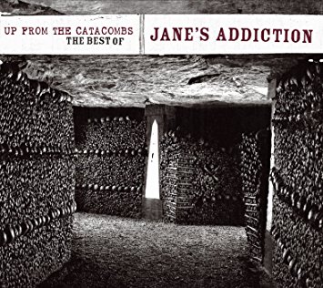 JANE'S ADDICTION - THE BEST OF:UP FROM THE CATACOMBS