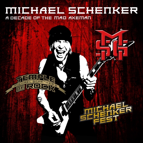MICHAEL SCHENKER - A DECADE OF THE MAD AXEMAN