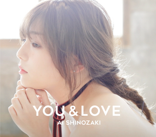 AI SHINOZAKI - YOU & LOVE [Limited Edition]