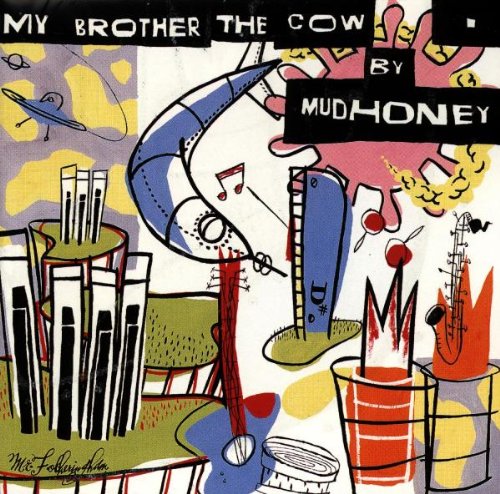 MUDHONEY - MY BROTHER THE COW