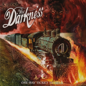 DARKNESS - ONE WAY TICKET TO HELL...AND BACK