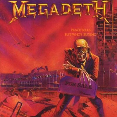 MEGADETH - PEACE SELLS...BUT WHO`S BUYING?