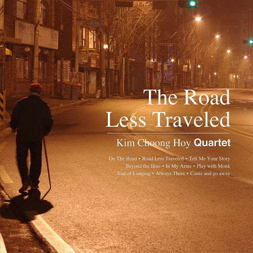 KIM CHOONG HOY QUARTET - THE ROAD LESS TRAVELED