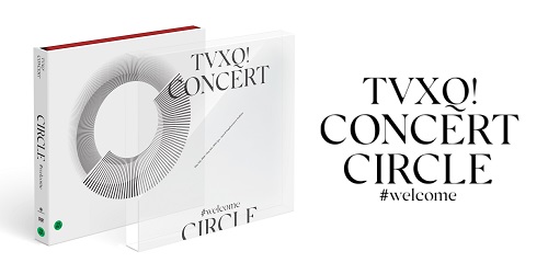 TVXQ! - TVXQ! Concert -CIRCLE- #WELCOME DVD
