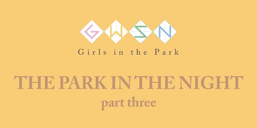 GWSN - THE PARK IN THE NIGHT part three