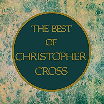 CHRISTOPHER CROSS - THE BEST OF CHRISTOPHER CROSS