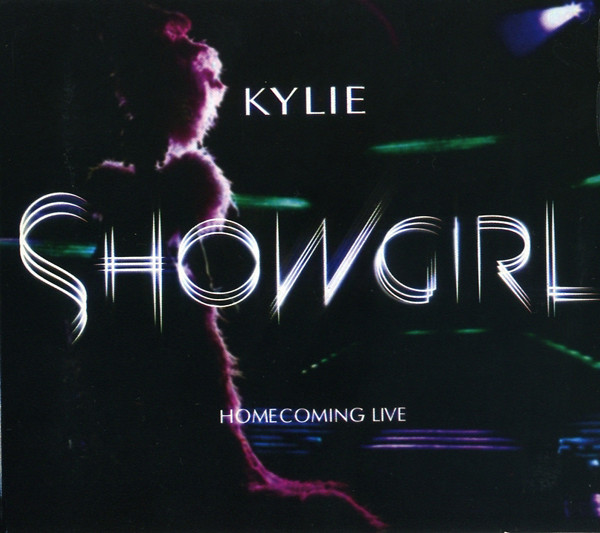 KYLIE MINOGUE - SHOWGIRL HOMECOMING LIVE