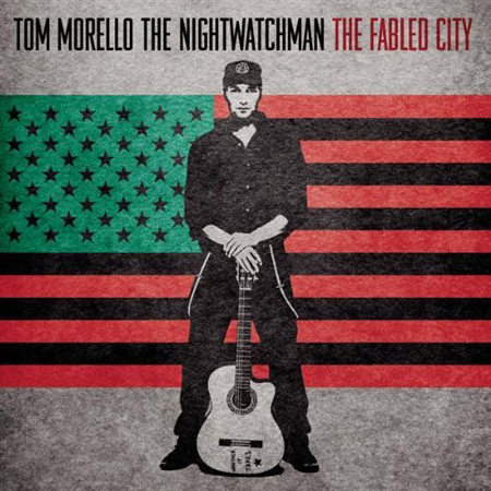 NIGHTWATCHMAN(TOM MORELLO) - THE FABLED CITY