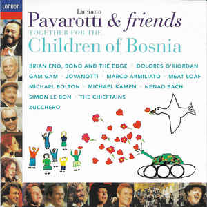 PAVAROTTI & FRIENDS - CHILDREN OF BOSNIA