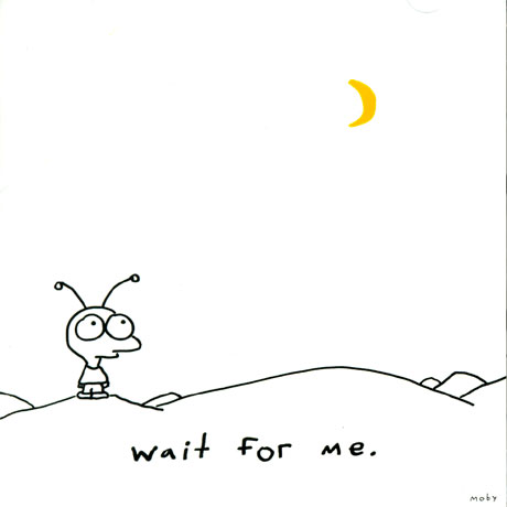 MOBY - WAIT FOR ME