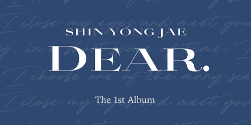 SHIN YONG JAE - DEAR