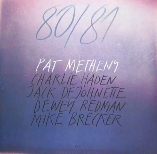 PAT METHENY - 80/81 [수입]