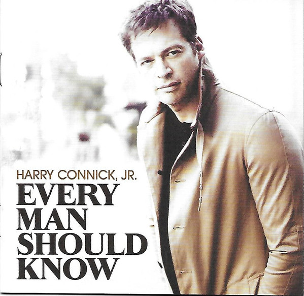 HARRY CONNICK,JR. - EVERY MAN SHOULD KNOW