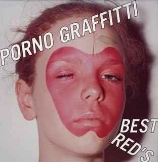 PORNO GRAFFITTI - BEST RED'S