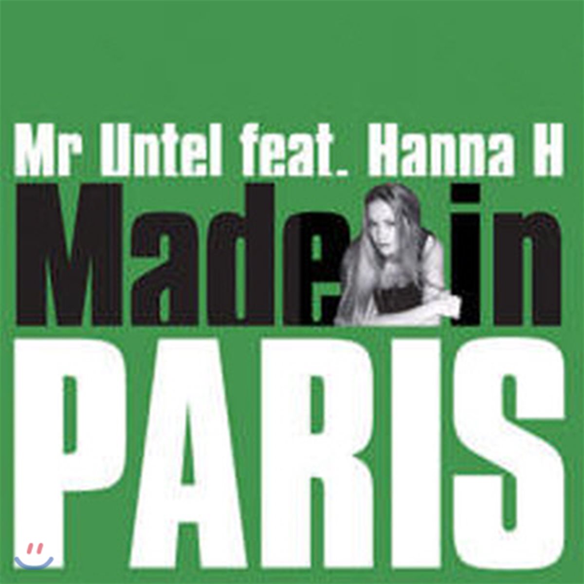 MR UNTEL - MADE IN PARIS [FEAT.HANNA H]