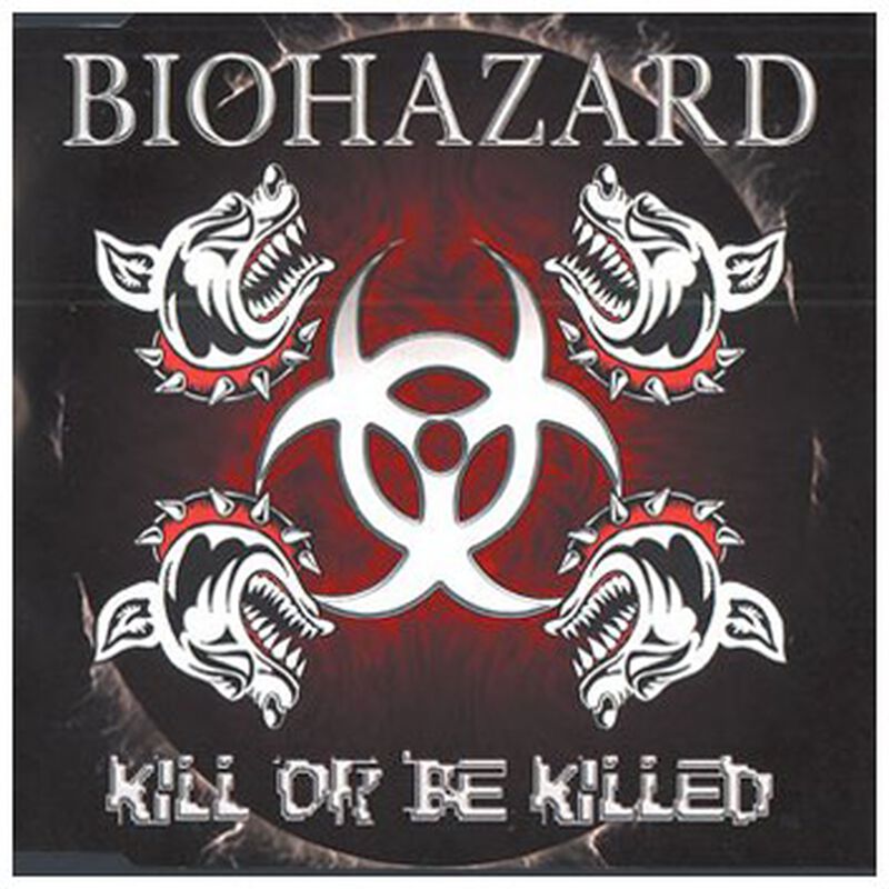 BIOHAZARD - KILL OR BE KILLED