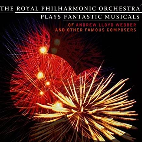 THE ROYAL PHILHARMONIC ORCHESTRA - PLAYS FANTASTIC MUSICALS