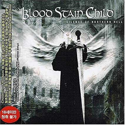 BLOOD STAIN CHILD - SILENCE OF NORTHEM HELL