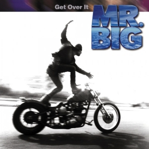 MR. BIG - GET OVER IT
