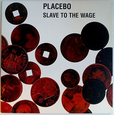 PLACEBO - SLAVE TO THE WAGE [수입]