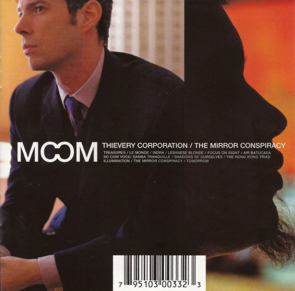 THIEVERY CORPORATION - THE MIRROR CONSPIRACY